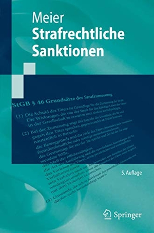 Meier, Bernd-Dieter. Strafrechtliche Sanktionen. Springer Berlin Heidelberg, 2019.