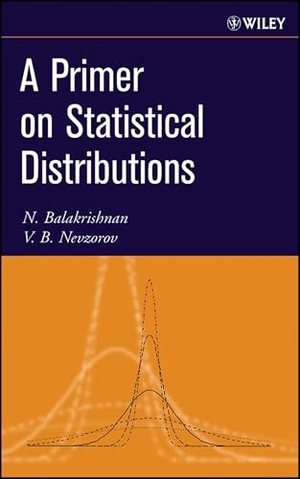 Balakrishnan / Nevzorov. Primer on Statistical Distributions. John Wiley & Sons, 2003.