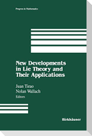 New Developments in Lie Theory and Their Applications