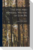 The Spas and Mineral Waters of Europe
