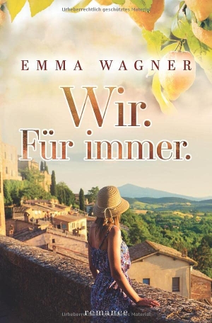 Wagner, Emma. Wir. Für immer.. via tolino media, 2023.
