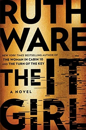 Ware, Ruth. The It Girl. Gallery/Scout Press, 2022.