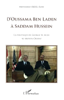 D'Oussama Ben Laden à Saddam Hussein