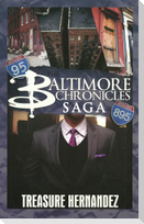 The Baltimore Chronicles Saga