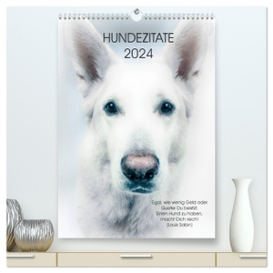 Dogmoves, Dogmoves. Hundezitate 2024 (hochwertiger Premium Wandkalender 2024 DIN A2 hoch), Kunstdruck in Hochglanz - Hundeportraits mit Zitaten. Calvendo Verlag, 2023.