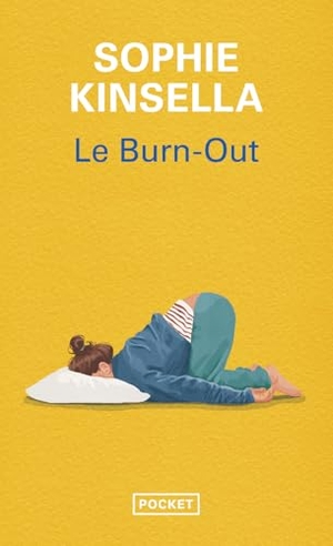 Kinsella, Sophie. Le burn-out - Roman. Pocket, 2025.