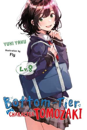 Yaku, Yuki. Bottom-Tier Character Tomozaki, Vol. 8 (Light Novel) - Volume 8. Yen Press, 2022.