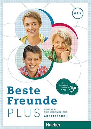 Georgiakaki, Manuela / Seuthe, Christiane et al. Beste Freunde PLUS A1.2. Arbeitsbuch plus interaktive Version - Deutsch für Jugendliche .Deutsch als Fremdsprache  / Arbeitsbuch plus interaktive Version. Hueber Verlag GmbH, 1980.