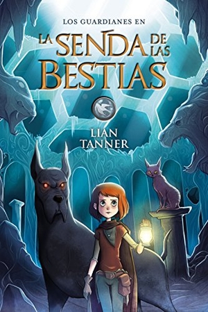 Valero, Jaime / Lian Tanner. La senda de las bestias. Anaya Educación, 2018.