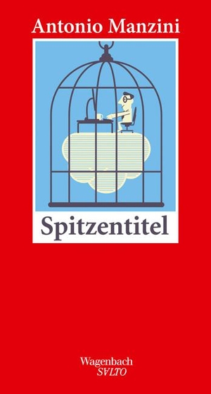 Antonio Manzini / Antje Peters. Spitzentitel. Wagenbach, K, 2018.