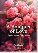 A Bouquet of Love