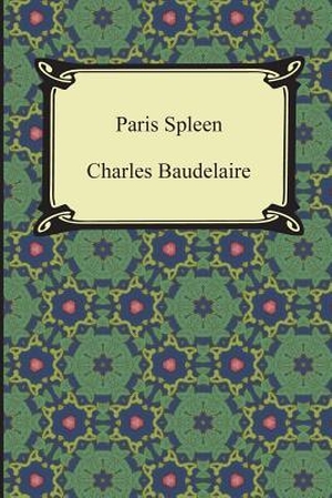 Baudelaire, Charles. Paris Spleen. Neeland Media, 2015.