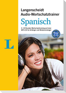 Langenscheidt Audio-Wortschatztrainer Spanisch für Anfänger - für Anfänger und Wiedereinsteiger