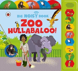 Crupi, Jaclyn / Ladybird. Zoo Hullabaloo! Ladybird Big Noisy Book. Penguin Random House Children's UK, 2025.