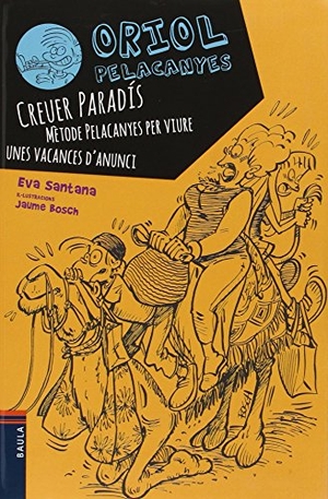 Santana, Eva. Creuer Paradis. Mètode Pelacanyes per viure unes vacances d'anunci. Edicions Baula, 2015.