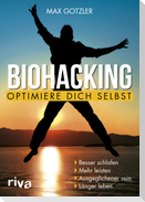 Biohacking - Optimiere dich selbst
