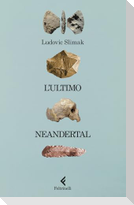 L' ultimo Neandertal