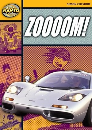 Cheshire, Simon. Rapid Reading: Zoooooom! (Stage 4, Level 4a). Pearson Education, 2006.