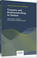 Treasury und Risikocontrolling in Banken