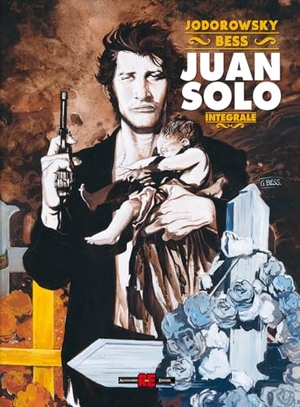 Jodorowsky, Alejandro / Georges Bess. Juan Solo. Ediz. integrale deluxe. Editoriale Cosmo, 2026.