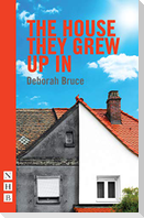 The House They Grew Up in