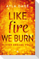 Like fire we burn. Winter dreams. Ediz. italiana. Vol. 2