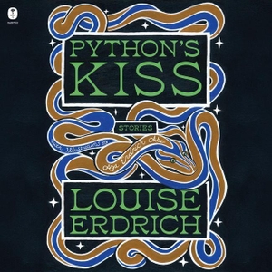 Erdrich, Louise. Python's Kiss - Stories. HarperCollins, 2026.
