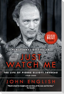 Just Watch Me
