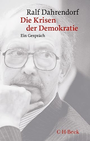 Dahrendorf, Ralf. Die Krisen der Demokratie - Ein Gespräch mit Antonio Polito. C.H. Beck, 2023.