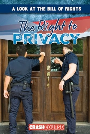 Griffin, Mary. The Right to Privacy. Gareth Stevens Publishing Lllp, 2025.