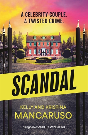 Mancaruso, Kelly / Kristina Mancaruso. Scandal. Bloomsbury UK, 2026.