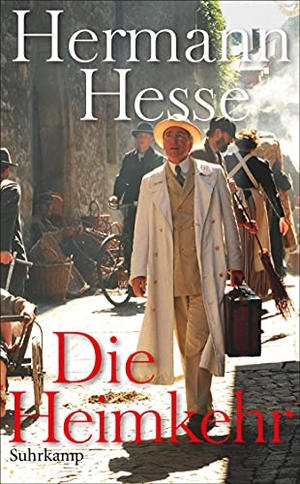 Hesse, Hermann. Die Heimkehr. Suhrkamp Verlag AG, 2012.