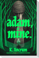 Adam, Mine.