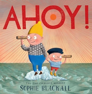 Blackall, Sophie. Ahoy!. Random House USA Inc, 2024.
