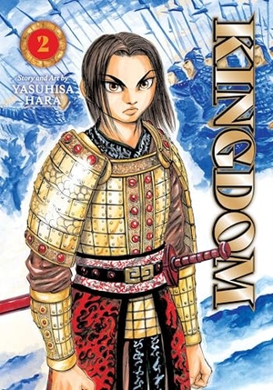 Hara, Yasuhisa. Kingdom, Vol. 2. Viz Media, Subs. of Shogakukan Inc, 2026.