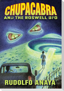 Chupacabra and the Roswell UFO