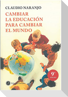 Cambiar la educación para cambiar el mundo