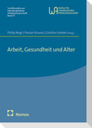 Arbeit, Gesundheit und Alter