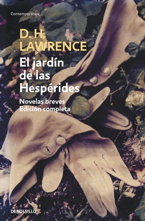 Lawrence, D. H.. El jardín de las Hespérides. Debolsillo, 2007.