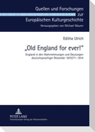 «Old England for ever!»