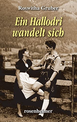 Gruber, Roswitha. Ein Hallodri wandelt sich. Rosenheimer Verlagshaus, 2023.