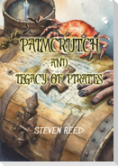 Palmcrutch and Legacy of Pirates