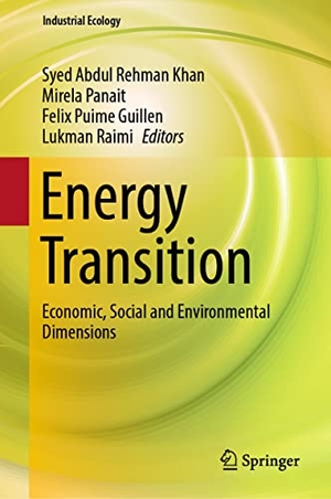 Khan, Syed Abdul Rehman / Lukman Raimi et al (Hrsg.). Energy Transition - Economic, Social and Environmental Dimensions. Springer Nature Singapore, 2022.