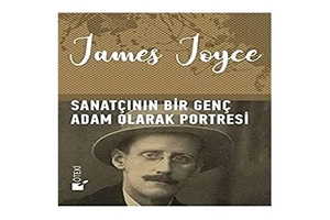 Joyce, James. Sanatcinin Bir Genc Adam Olarak Portresi. Öteki Yayinevi, 2021.