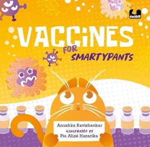 Ravishankar, Anushka. Vaccines for Smartypants. Penguin Random House India Pvt. Ltd, 2024.