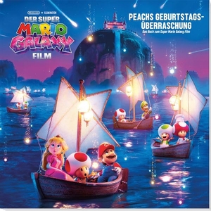 Der Super Mario Galaxy Film: Peachs Geburtstagsüberaschung - Das Buch zum Super Mario Galaxy Film. Panini Verlags GmbH, 2026.