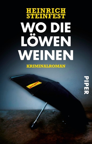 Steinfest, Heinrich. Wo die Löwen weinen. Piper Verlag GmbH, 2012.