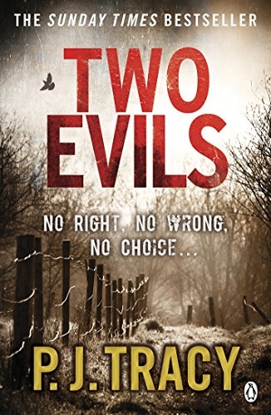 Tracy, P. J.. Two Evils. Ebury Spotlight, 2013.