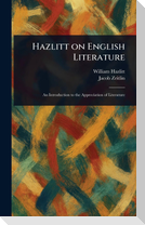 Hazlitt on English Literature
