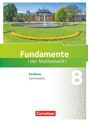 Fundamente der Mathematik 8. Schuljahr - Sachsen - Schülerbuch. Cornelsen Verlag GmbH, 2021.